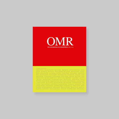 OMR Arte contemporáneo en (y desde) México, 1983–2015