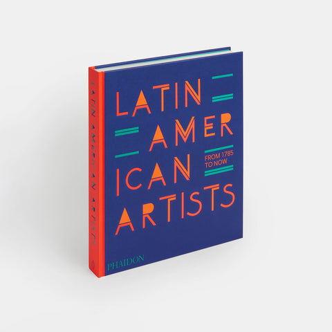 Latin American Artists: From 1785 to Now