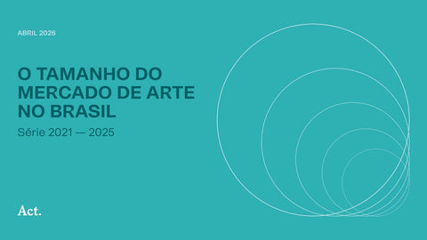 O Tamanho do Mercado de Arte no Brasil 2026