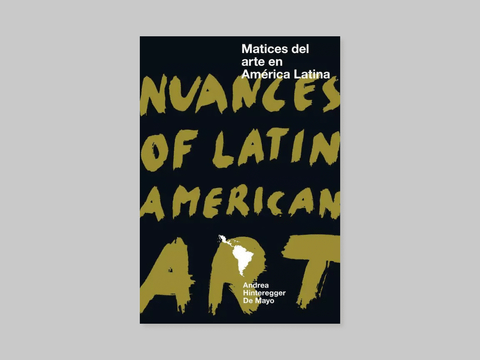 Matices del arte en América Latina / Nuances of latin american art